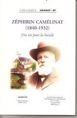 Actes du colloque de l’association Adiamos – 89, Zephirin Camélinat, Une vie pour la sociale.