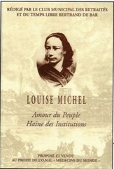 Club municipal des retraités et du temps libre Bertrand de Bar, Louise Michel, Amour du peuple. haine des institutions, Club municipal des retraités : 9 rue du Collège, Bar-sur-Aube 10200.