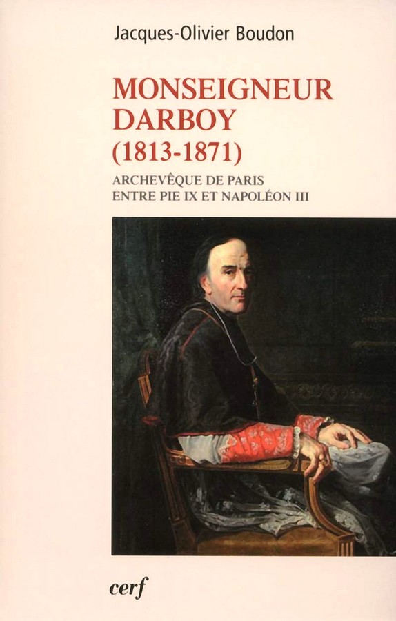 Jacques-Olivier Boudon, Monseigneur Darboy (1813-1871), Cerf