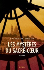 Catherine Guigon, Les mystères du Sacré-Cœur, Éd. Seuil.