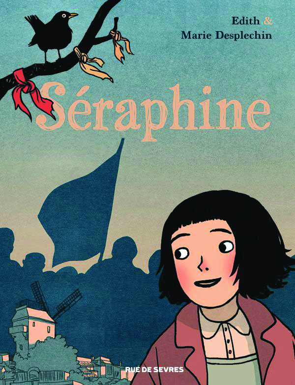 Édith et Marie Desplechin, Séraphine. Éd. Rue de Sèvres, 2022