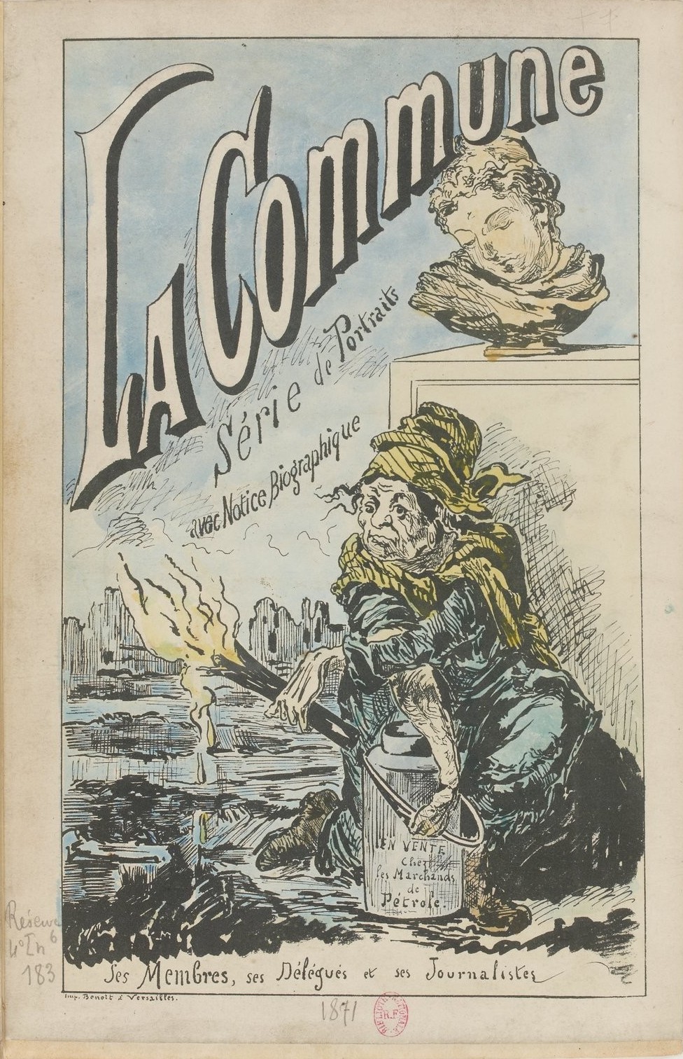 La Commune : série de portraits avec notice biographique : ses membres, ses délégués et ses journalistes / [Hippolyte Mailly, Charles Vernier]