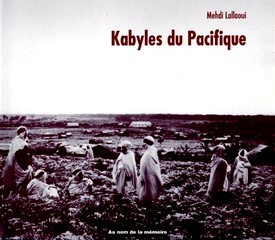 Meddy Lallaoui, Kabyles du Pacifique, Éditions Au nom de la mémoire, Éditions Au nom de la mémoire.