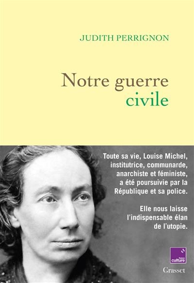 Notre guerre civile, Judith Perrignon, Ed. Grasset 2023