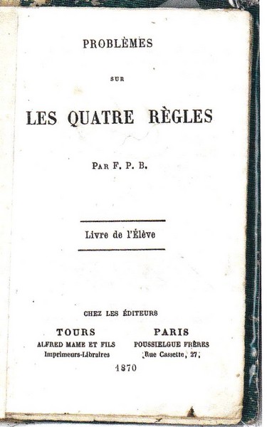 Problèmes sur les quatre règles édition de1870 - 1ere page 