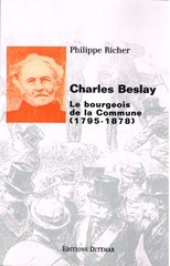 Philippe Richert, Charles Beslay le bourgeois de la Commune, Éd. Dittmar.