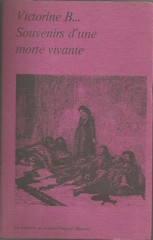 Victorine B., Souvenirs d’une morte vivante, édition La Découverte, « (re)découverte »