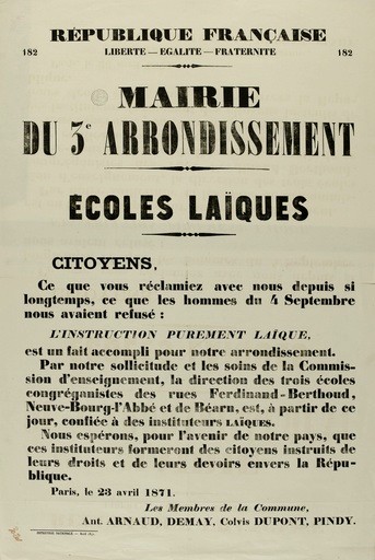 Affiche de la Commune de Paris n° 182 du 23 avril 1871, IIIe arrondissement, école laïque (source : La Contemporaine – Nanterre / argonnaute.parisnanterre.fr) Affiche de la Commune de Paris n° 182 du 23 avril 1871, IIIe arrondissement, école laïque (source : La Contemporaine – Nanterre / argonnaute.parisnanterre.fr)