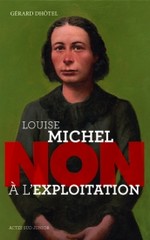 GÉRARD DHÔTEL LOUISE MICHEL : « NON, À L’EXPLOITATION »