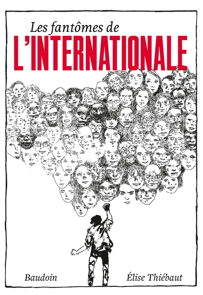 Elise Thiébaut, Les fantômes de l'Internationale.