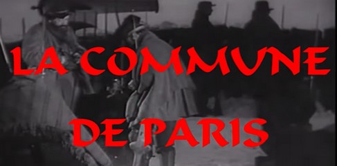 Film : Une histoire de la Commune de Paris - 1ère partie