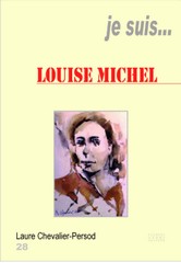 JE SUIS… LOUISE MICHEL