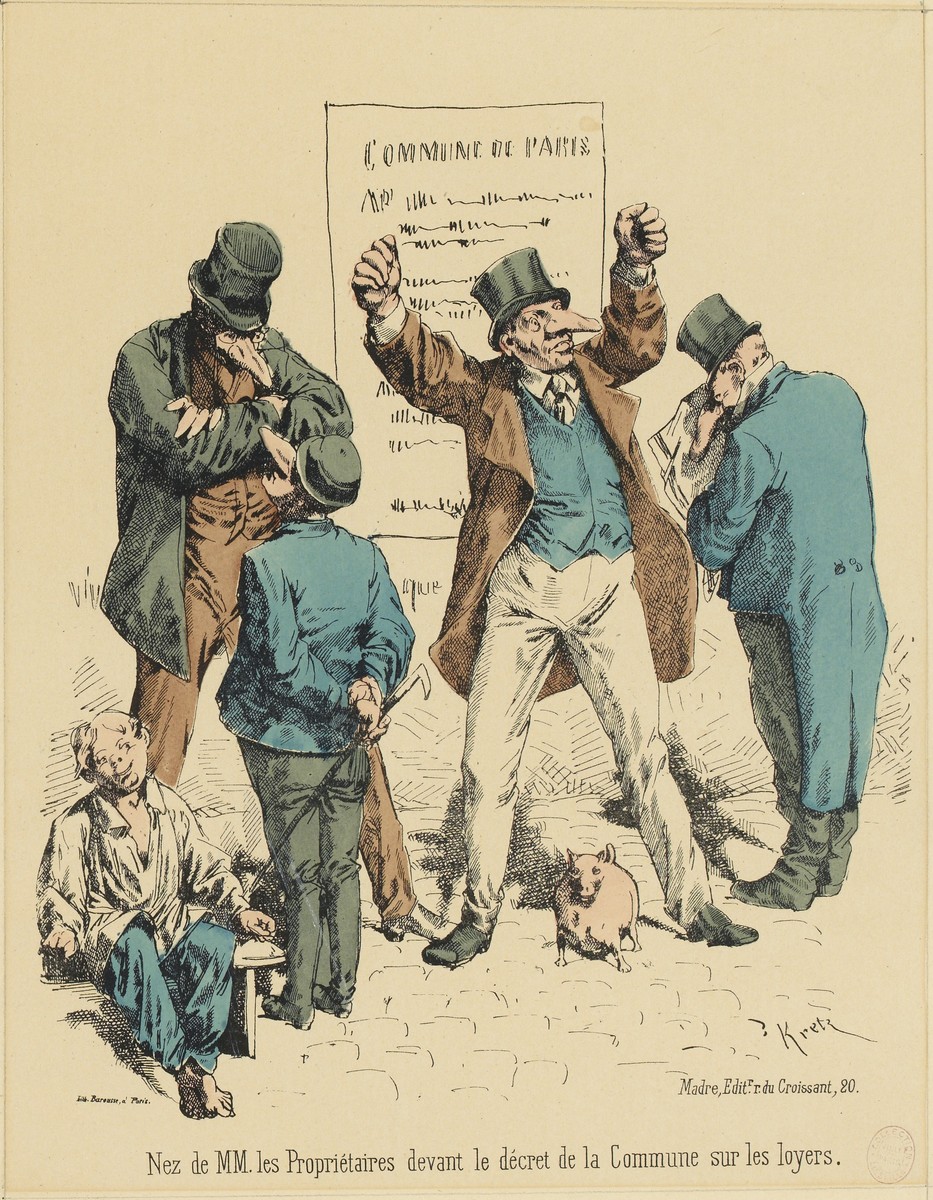Nez de MM. les Propriétaires devant le décret de la Commune sur les loyers.  Kretz , Dessinateur-lithographe (Musée Carnavalet - Histoire de Paris)