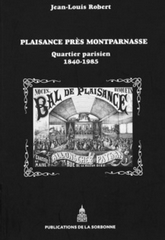 PLAISANCE PRÈS MONTPARNASSE. QUARTIER PARISIEN 1840-1985