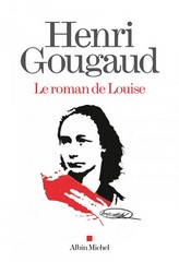 HENRI GOUGAUD LE ROMAN DE LOUISE